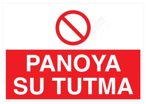 Panoya Su Tutma İş Güvenliği Levhası