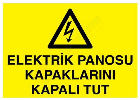 Elektrik Panosu Kapaklarını Kapalı Tut