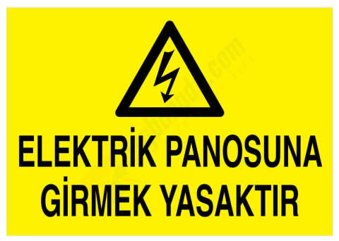 Elektrik Panosuna Girmek Yasaktır