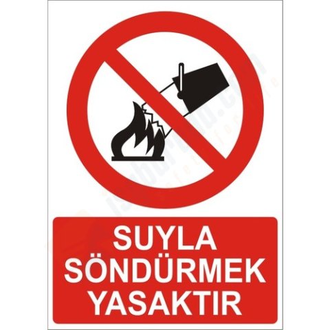 Suyla Söndürmek Yasaktır Levhası