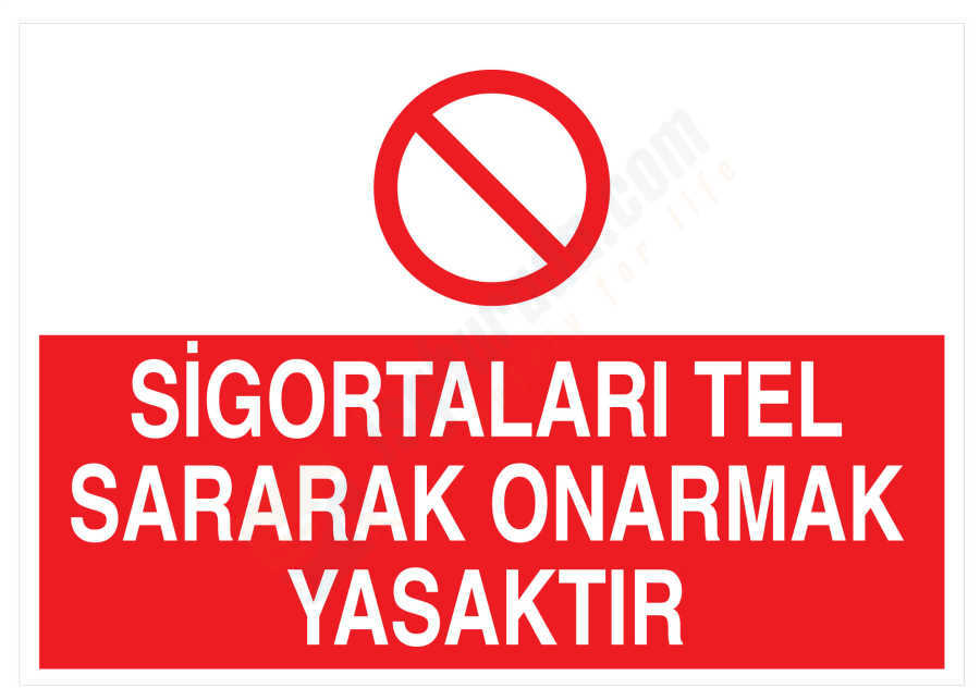 Sigortaları Tel Sararak Onarmak Yasaktır