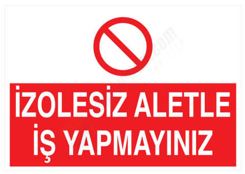İzolesiz Aletle İş Yapmayınız
