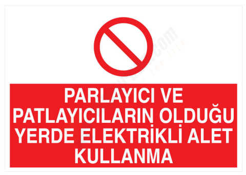 Parlayıcı Ve Patlayıcıların Olduğu Yerde Elektrikli Alet Kullanma