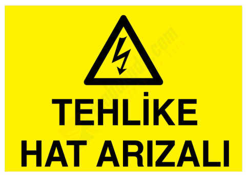 Tehlike Hat Arızalı İş Güvenliği Levhası