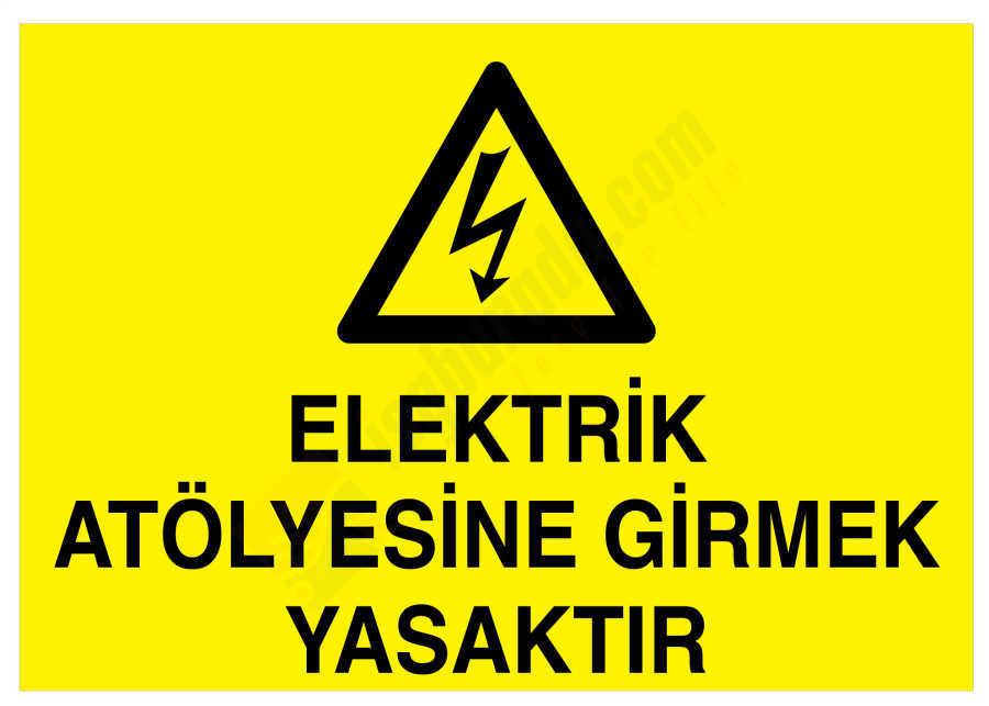 Elektrik Atölyesine Girmek Yasaktır
