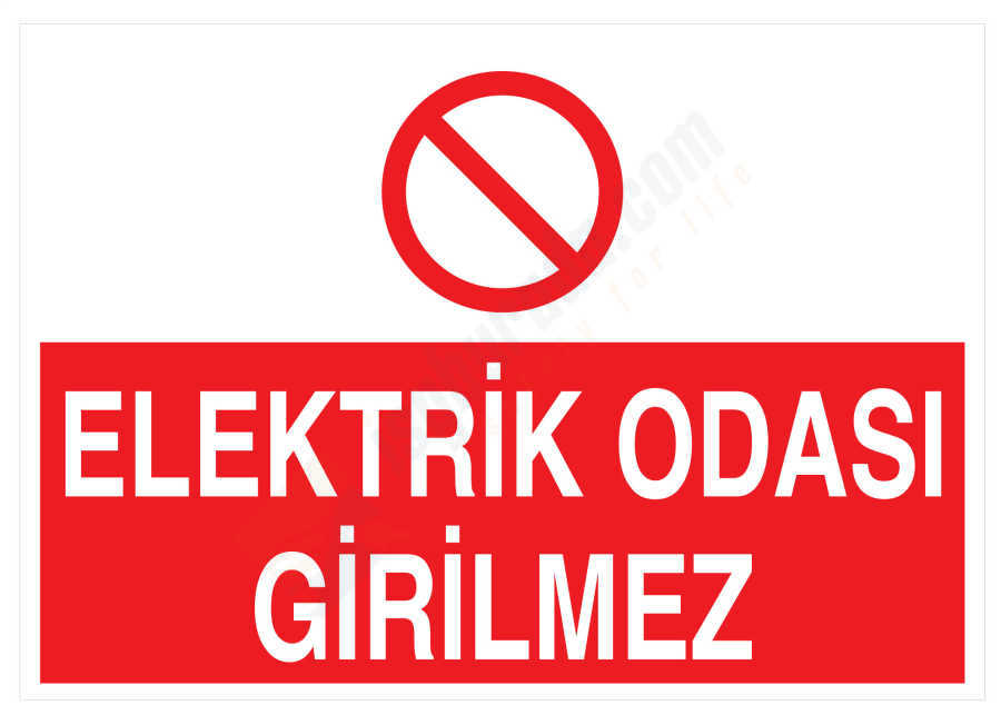 Elektrik Odası Girilmez İş Güvenliği Levhası