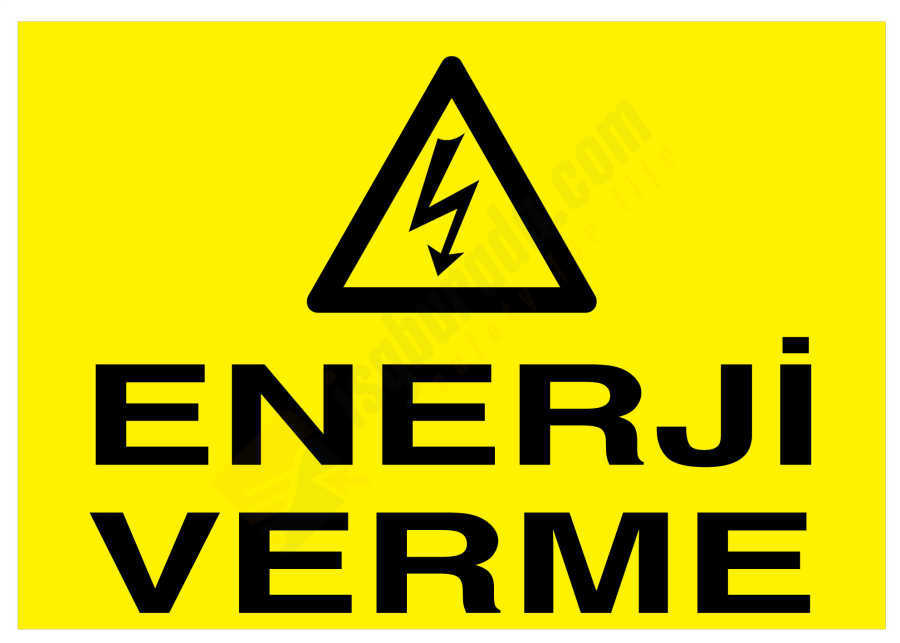 Enerji Verme İş Güvenliği Levhası