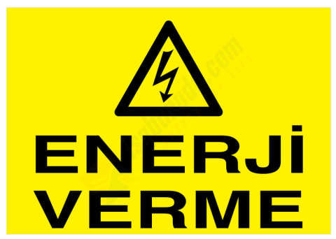 Enerji Verme İş Güvenliği Levhası