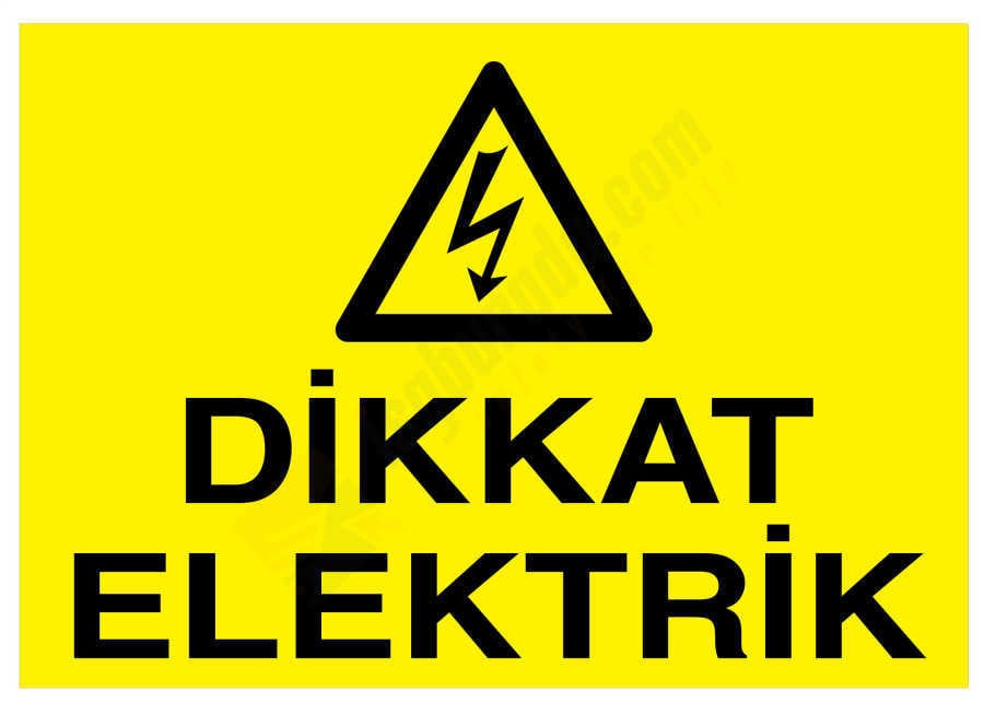 Dikkat Elektrik İş Güvenliği Levhası