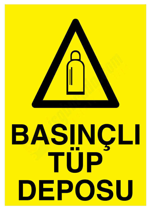Basınçlı Tüp Deposu İş Güvenliği Levhası