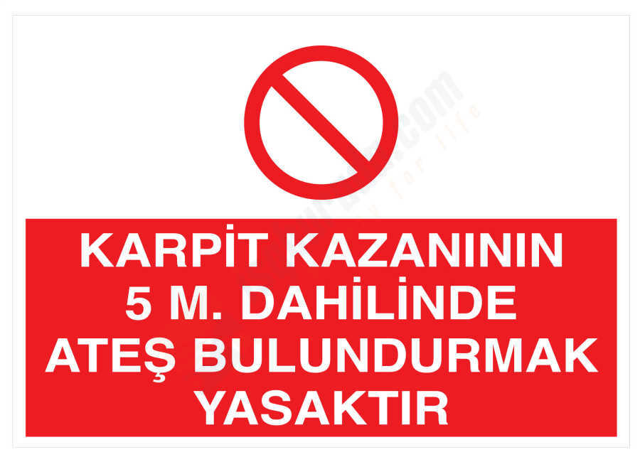 Karpit Kazanının 5 m Dahilinde Ateş Bulundurmak Yasaktır