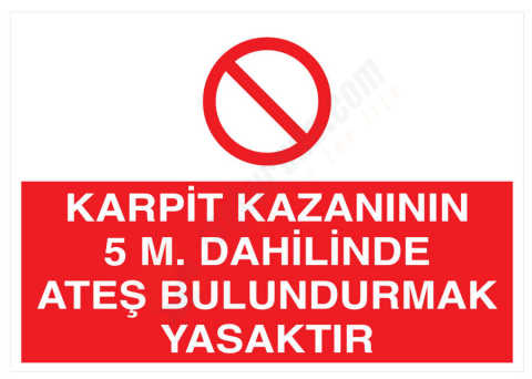 Karpit Kazanının 5 m Dahilinde Ateş Bulundurmak Yasaktır