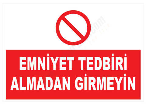 Emniyet Tedbiri Almadan Girmeyin
