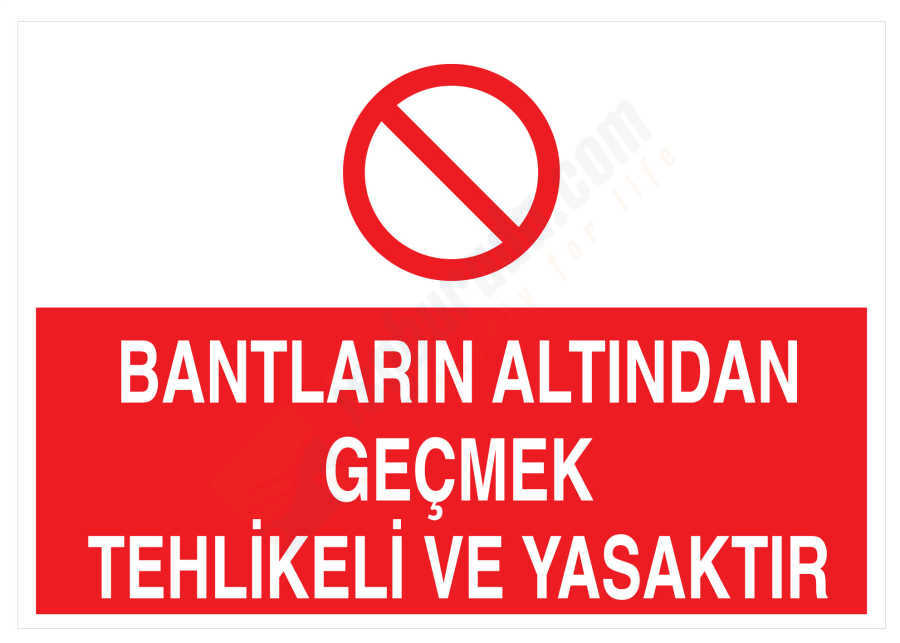 Bantların Altından Geçmek Tehlikeli Ve Yasaktır