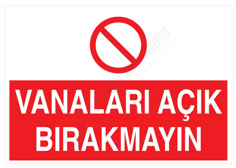 Vanaları Açık Bırakmayın