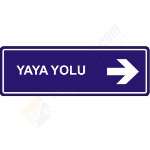 Yaya Yolu Levhası