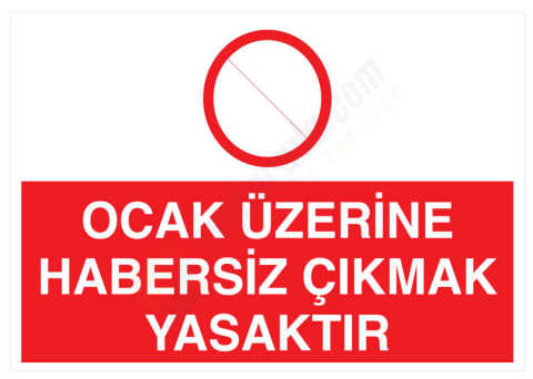 Ocak Üzerine Habersiz Çıkmak Yasaktır