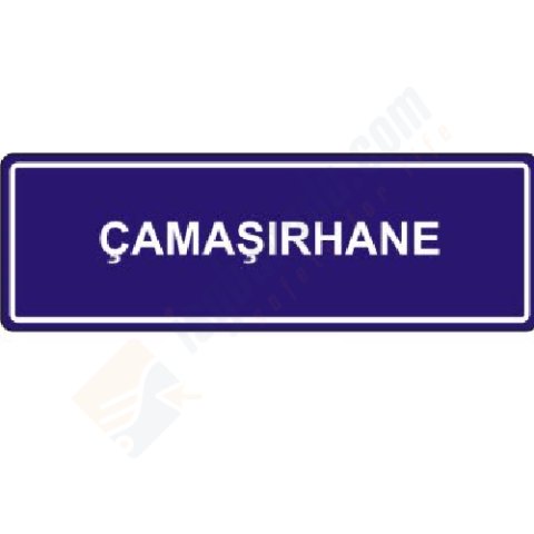 Çamaşırhane Levhası