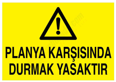 Planya Karşısında Durmak Yasaktır