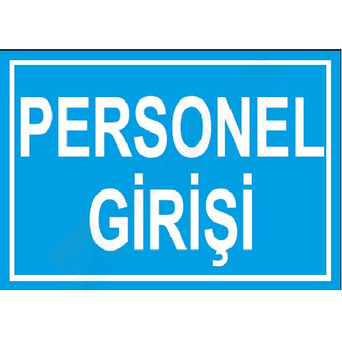 Personel Girişi Levhası