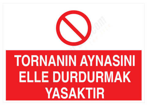 Tornanın Aynasını Elle Durdurmak Yasaktır