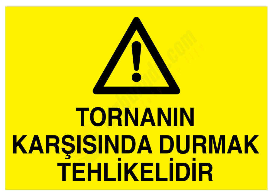 Tornanın Karşısında Durmak Tehlikelidir