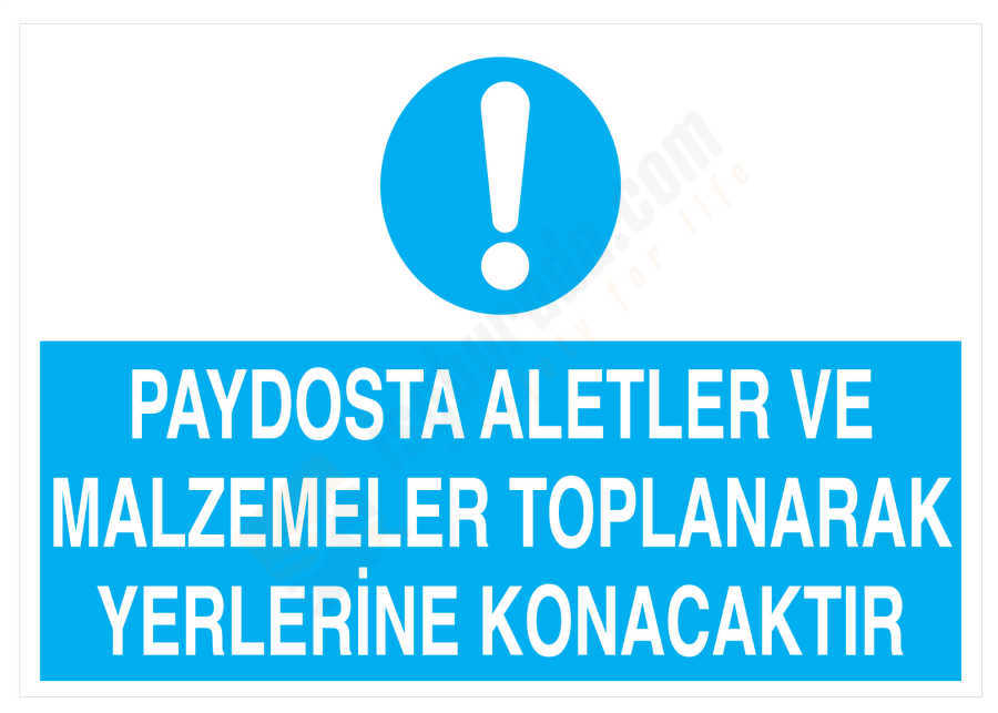 Paydosta Aletler Ve Malzemeler Toplanarak Yerlerine Konacaktır