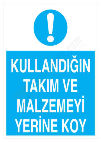 Kullandığın Takım Ve Malzemeyi Yerine Koy