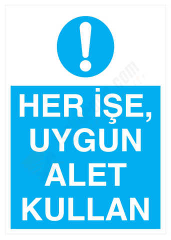 Her İşe Uygun Alet Kullan