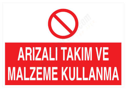 Arızalı Takım Ve Malzeme Kullanma