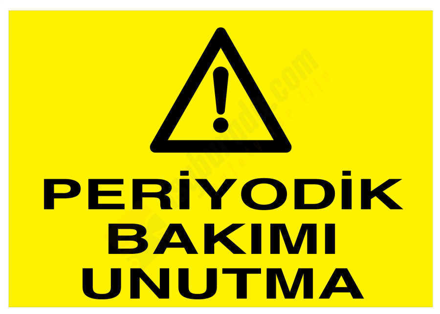 Periyodik Bakımı Unutma