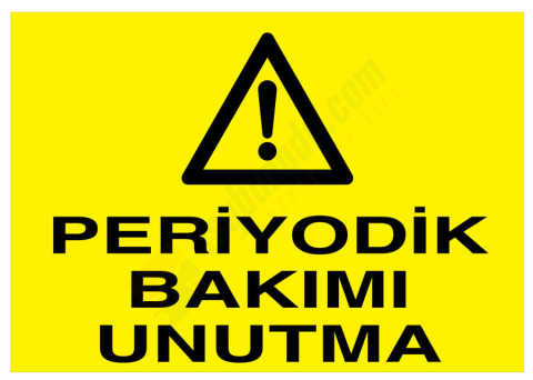 Periyodik Bakımı Unutma