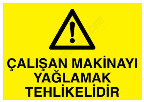 Çalışan Makinayı Yağlamak Tehlikelidir