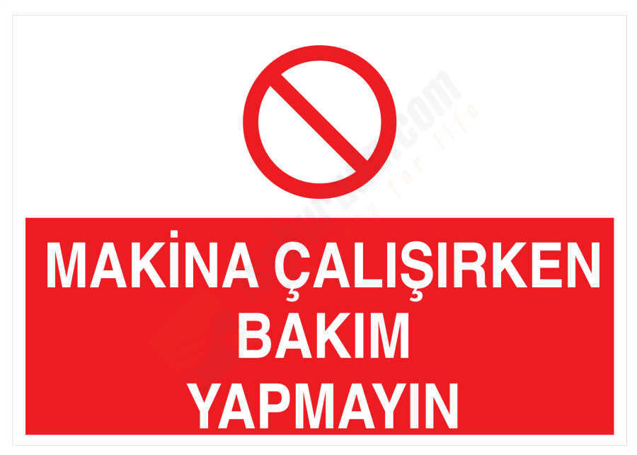Makina Çalışırken Bakım Yapmayın