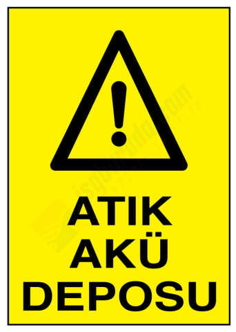 Atık Akü Deposu İş Güvenliği Levhası