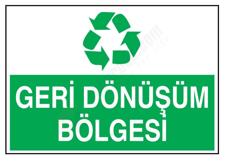 Geri Dönüşüm Bölgesi İş Güvenliği Levhası