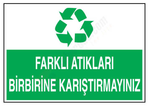Farklı Atıkları Birbirine Karıştırmayınız