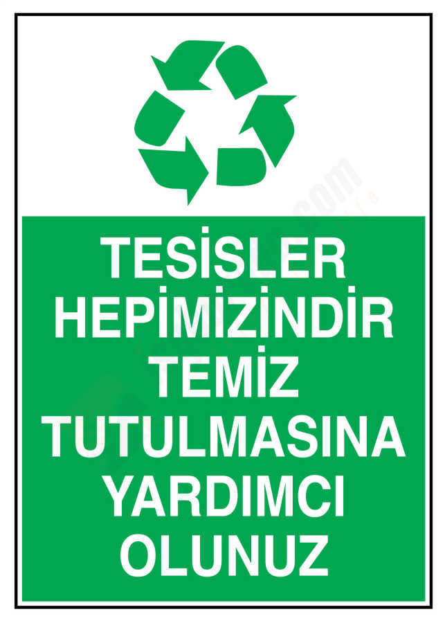 Tesisler Hepimizindir Temiz Tutulmasına Yardımcı Olunuz