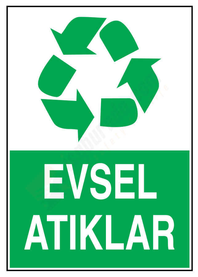 Evsel Atıklar İş Güvenliği Levhası