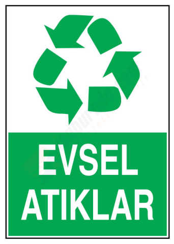 Evsel Atıklar İş Güvenliği Levhası