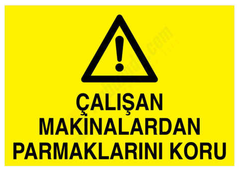 Çalışan Makinalardan Parmaklarını Koru