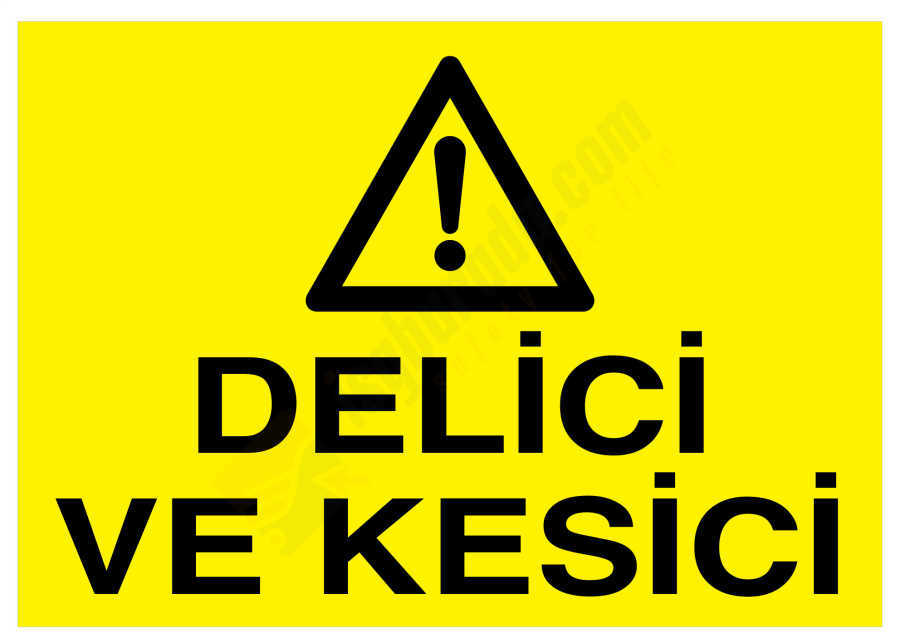Delici Ve Kesici İş Güvenliği Levhası