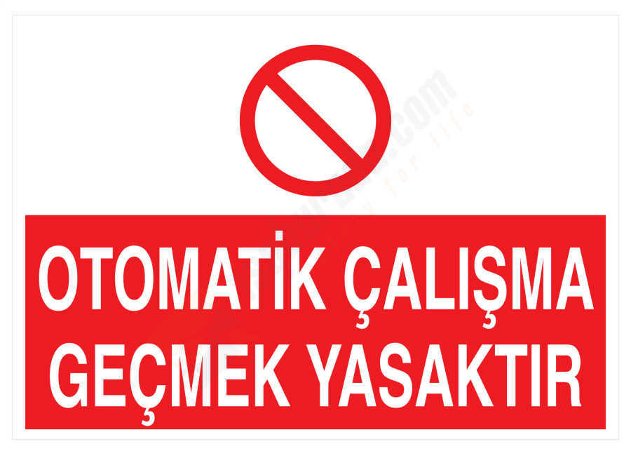 Otomatik Çalışma Geçmek Yasaktır