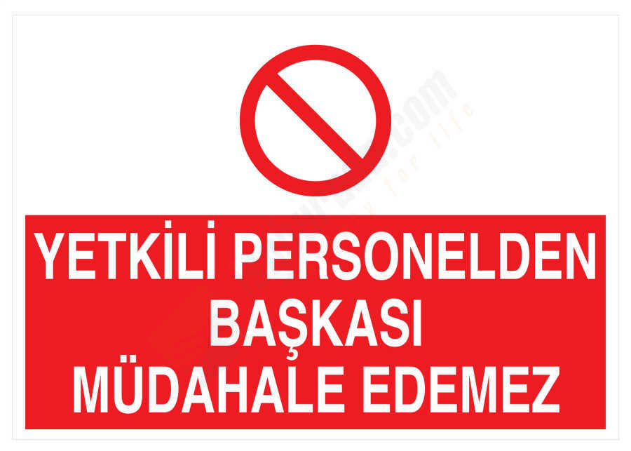 Yetkili Personelden Başkası Müdahale Edemez