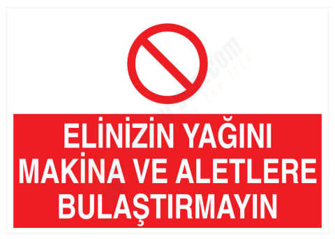 Elinizin Yağını Makina Ve Aletlere Bulaştırmayın İş Güvenliği