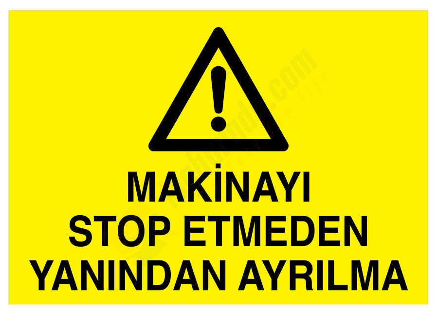 Makinayı Stop Etmeden Yanından Ayrılma İş Güvenliği