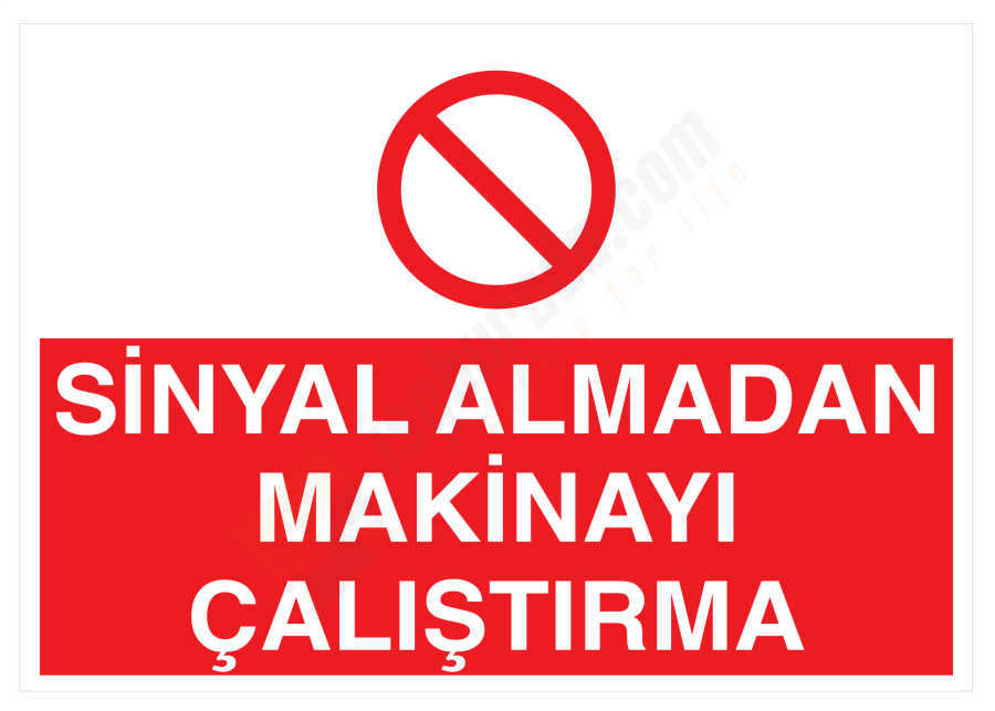 Sinyal Almadan Makinayı Çalıştırma İş Güvenliği