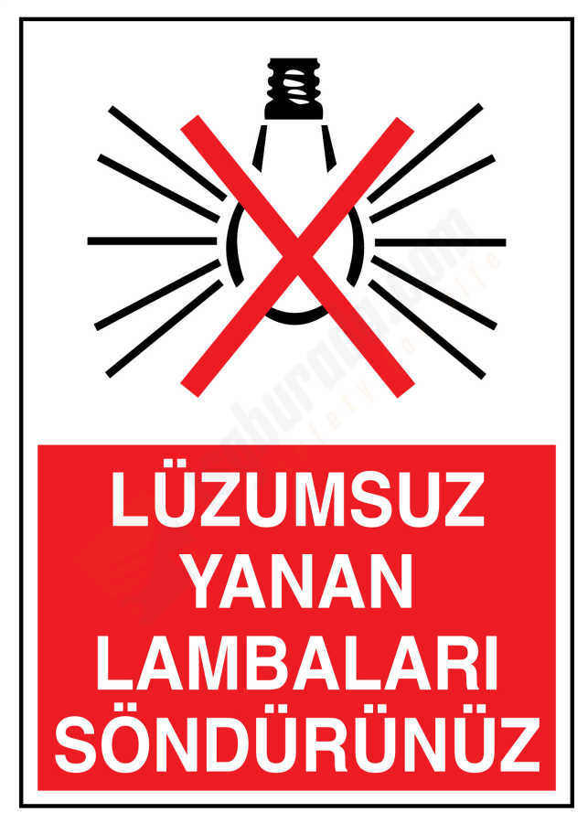 Lüzumsuz Yanan Lambaları Söndürünüz