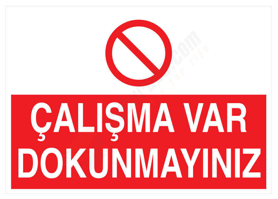 Çalışma Var Dokunmayınız İş Güvenliği