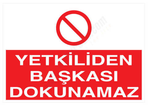 Yetkiliden Başkası Dokunamaz İş Güvenliği